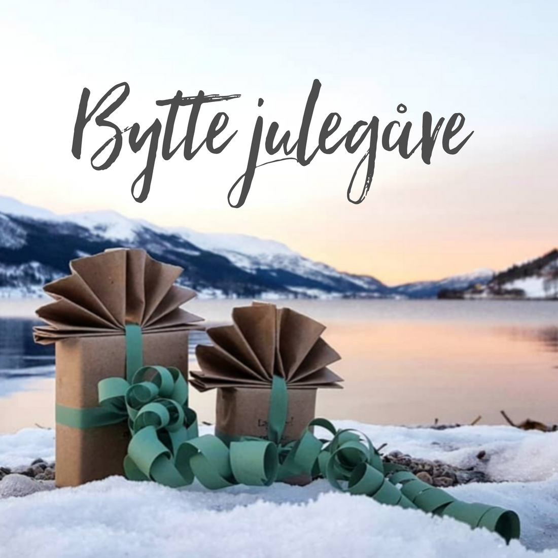 Bytte julegåve